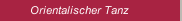 Orientalischer Tanz
