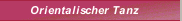 Orientalischer Tanz